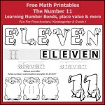 Free Math Printables for Kindergarten and Grade 1 students. A number study of 11. Learning Number Bonds, Place Value, writing eleven in words, odd & even, addition with ten frames, and numbers before and after.