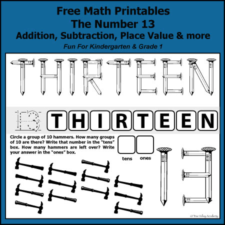 Free math printables for Kindergarten and Grade 1. The number 13: addition, subtraction, number bonds, place value, writing thirteen in words, and more.