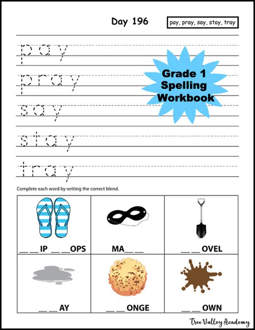 Day 196 of Grade 1 Spelling Workbook which has a 230 day plan. Spelling Curriculum For Homeschool. This days focus was learning the spellings of 5 words in the "ay" word family. The workbook combines 2 subjects: spelling and handwriting, since both are important skills for learning to write.