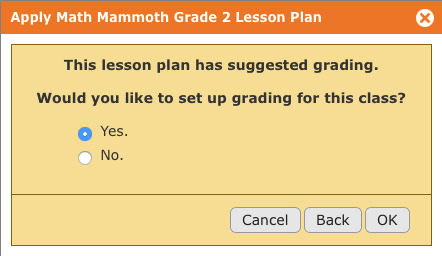 The last step when scheduling a year's worth of assignments with a lesson plan on Homeschool Planet is deciding if you want to have grading for your class. Scheduling the whole year is done in only a few clicks.