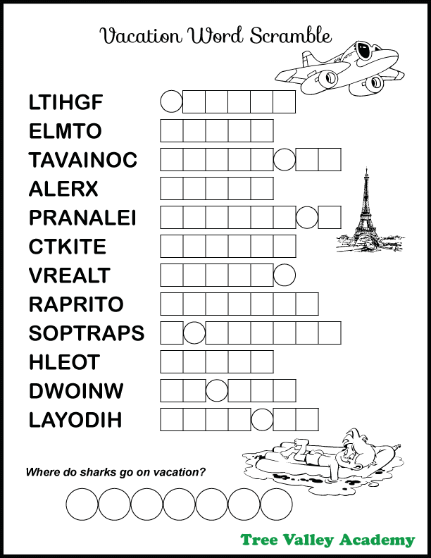 Printable vacation word scramble for kids.  There are 12 jumbled travel themed words for kids to unscramble.  The letters of the unscrambled words are to be written in circles and squares.  The letters in the circles will spell the answer to a "Where do sharks go on vacation?" joke for kids. The page is decorated with images kids can color: an airplane wearing sunglasses, the Eiffel Towel, and a boy relaxing on the water.