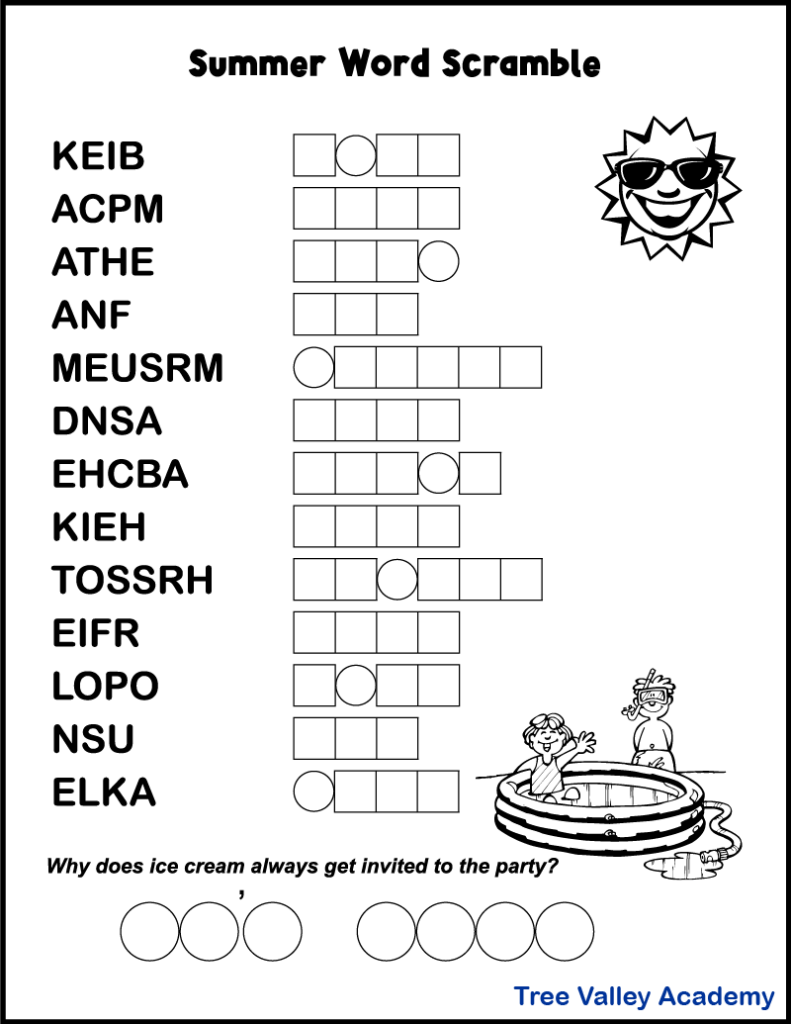 Free printable word scramble for kids with 13 jumbled words.  The scrambled words are 2nd grade summer themed spelling words between 3 and 6 letters long.  When all the words have been unscrambled, the letters in circles will reveal an answer to a summer joke for kids.  The black and white printable has a picture of a sun wearing sunglasses and 2 children playing outside with a pool. Free downloadable pdf includes answers.