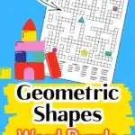 Geometric shapes word puzzle. There are 33 geometry vocabulary words to fit in a fill in puzzle. 2D and 3D shapes decorate the word puzzle.