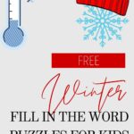 Free winter fill in the word puzzles for kids.