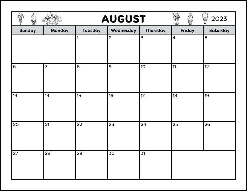 A full page black and white printable calendar for the month of August 2023. 6 ice cream cones including a banana split decorate the top area with the month and year. The blank calendar has 2 spaces to write notes. The page is landscape orientation.