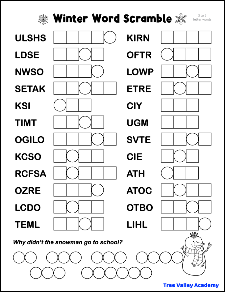 Free printable easy winter word scramble for kids with 24 jumbled 3 to 5 letter winter words to unscramble. When finished, the letters in the circles will spell the answer to a winter joke: "Why didn't the snowman go to school?"