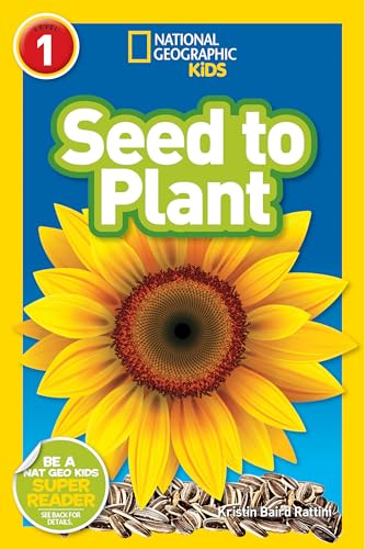 National Geographic Kids "Seed to Plant" book by Kristin Baird Rattini