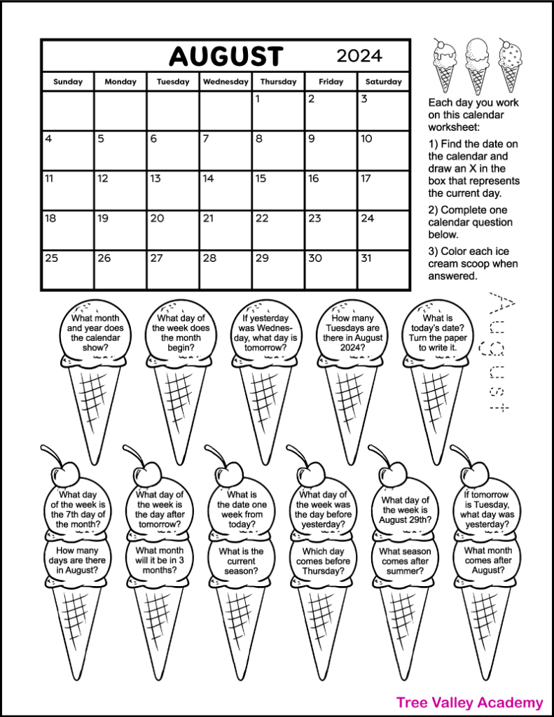 Black and white printable calendar worksheet for the month of August 2024. There are 11 ice cream cones: 5 with one scoop and 6 with 2 scoops and a cherry. Each scoop of ice cream has a calendar question for kids written inside. It's a coloring worksheet where kids can color the ice cream scoops and cones of questions they've answered. The printable worksheet also has a calendar for the month of August 2024.