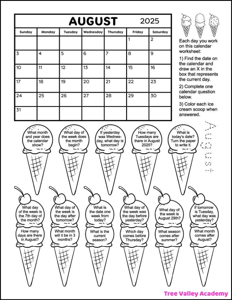 Black and white printable August 2025 calendar worksheet. There are 11 ice cream cones: 5 with one scoop and 6 with 2 scoops and a cherry. Each scoop of ice cream has a 1st grade calendar question written inside. It's a coloring worksheet where kids can color the ice cream scoops and cones of questions they've answered.