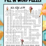 A printable ice cream themed fill in word puzzle for kids. It has 35 ice cream words to fit in the puzzle.
