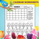 March 2023 calendar worksheets for grades 1 and 2. The black and white printable worksheet has a calendar of the month and 18 calendar questions written in images of tulips. It's a coloring worksheet where kids can color the tulips of questions they've answered. There's also spots for kids to write and trace the current date.