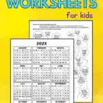 Calendar Worksheets for Kids. Showing a full page 2023 printable year calendar and a coloring worksheet with calendar questions for kids.