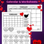 A printable February calendar and kids worksheets for grades 1 and 2. The full page blank monthly calendar for the month of February is decorated with hearts and has space to write notes. The black and white printable worksheet has a calendar of the month and 20 calendar questions written in a heart shape. It's a coloring worksheet where kids can color the hearts of questions they've answered. There are also spots for kids to write and trace the current date.