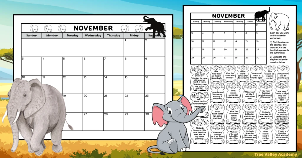 A full page printable November monthly calendar and a November calendar worksheet for kids. The worksheet has a calendar for the month of November 2025 and 24 elephant pictures with a calendar question written in each. Both calendar printables are printed in black and white.